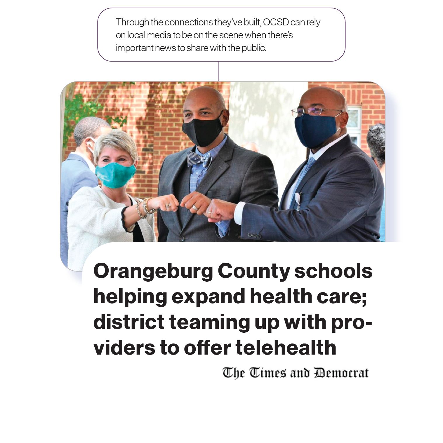 Image: A local newspaper story with the headline,'Orangeburg County schools helping expand health care; district teaming up with providers to offer telehealth', with SchoolCEO commentary, 'Through the connections they’ve built, OCSD can rely on local media to be on the scene when there’s important news to share with the public.'