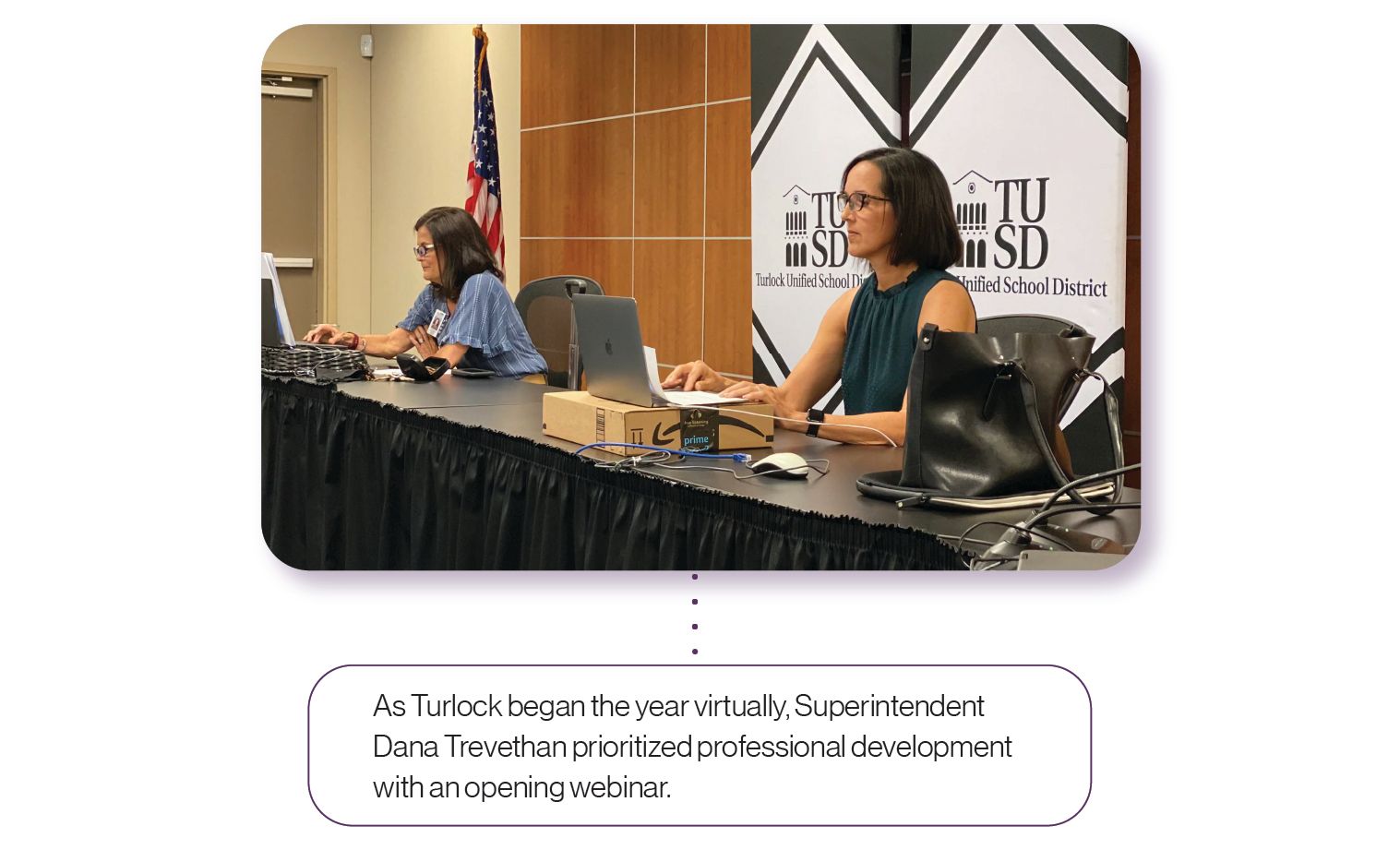 Image: As Turlock began the year virtually, Superintendent Dana Trevethan prioritized professional development with an opening webinar.