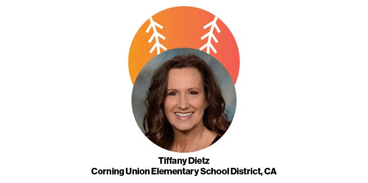 Image: A headshot of Tiffany Dietz, Superintendent of Corning Union Elementary School District in California.