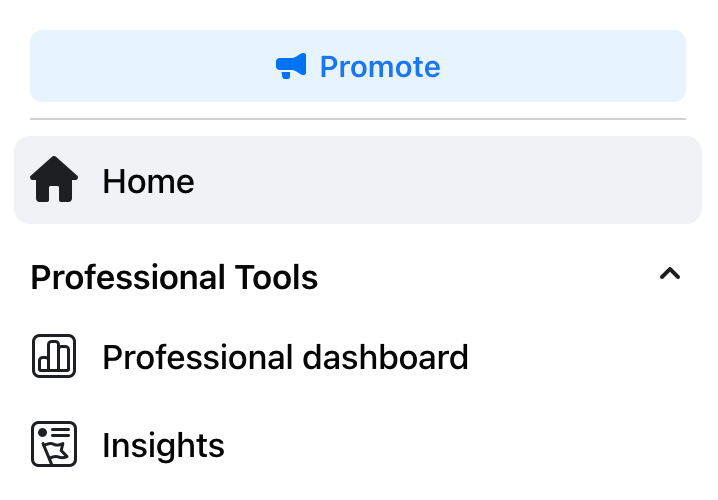 Image: A screenshot showing where to find the Insights menu on a Facebook page, which is in the Manage Page column, under Professional Tools.